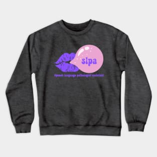 Speech language pathologist assistant -slpa Crewneck Sweatshirt